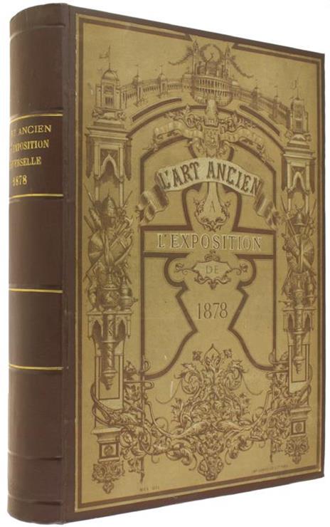 L' Art Ancien a l'Exposition de 1878 - copertina