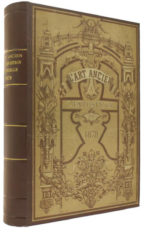 L' Art Ancien a l'Exposition de 1878 - copertina