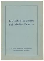 L' Urss e la Guerra nel Medio Oriente