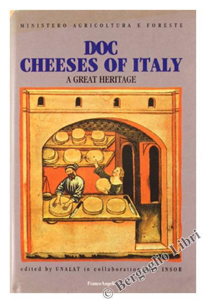 L' Italie des Fromages Aoc. un Grand Patrimoine. Aux Soins de Unalat en Collaboration Avec Insor - copertina