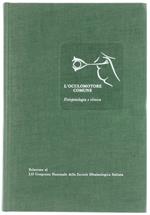 L' Oculomotore Comune. Fiosopatologia e Clinica. Relazione al Lii Congresso Nazionale della Società Oftalmologica Italiana