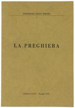 La Preghiera. Corso di Spiritualità- Studio Teologico S.Bernardino. Verona 1977