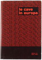 Le Cave in Europa