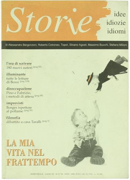 Storie. Idee Idiozie Idiomi. Anno III. N. 9/1994: la Mia Vita nel Frattempo - copertina
