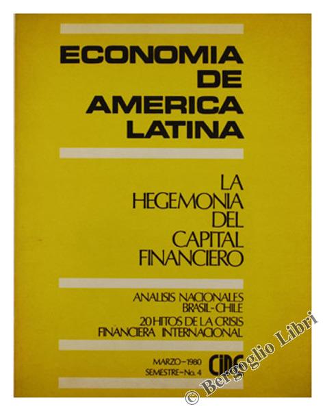 Economia de America Latina. Publicacion Semestral del Centro de Investigacion Y Docencia Economicas, A.C Marzo 1980 Semestre-No. 4
