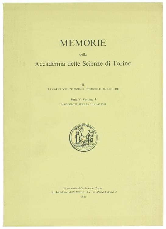 Memorie - Classe di Scienze Morali, Storiche e Filologiche. Serie V, Volume 5 - Fascicolo II, Aprile - Giugno 1981