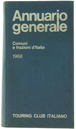 Annuario Generale Comuni e Frazioni d'Italia 1968