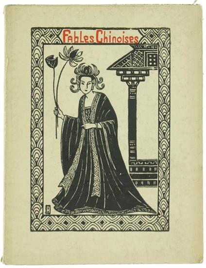 Fables Chinoises du III au VIII Siecle de Notre Ere (D'Origine Hindoue) Traduites Par Edouard Chavannes, Versifiées Par M.Me E.Chavannes. Volume II - copertina
