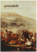 Armi Antiche. Bollettino dell'Accademia di S. Marciano. Numero Unico del 1968