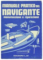 Manuale Pratico del Navigante. Manutenzione e Riparazione