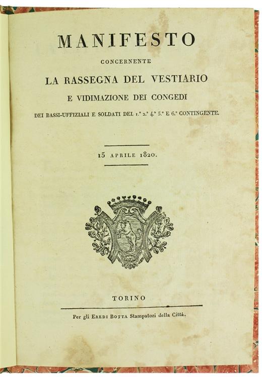 Manifesto Concernente la Rassegna del Vestiario e Vidimazione dei Congedi dei Bassi-Uffiziali e Soldati del 1. 2. 4. 5 e 6. Contingente. 15 Aprile 182