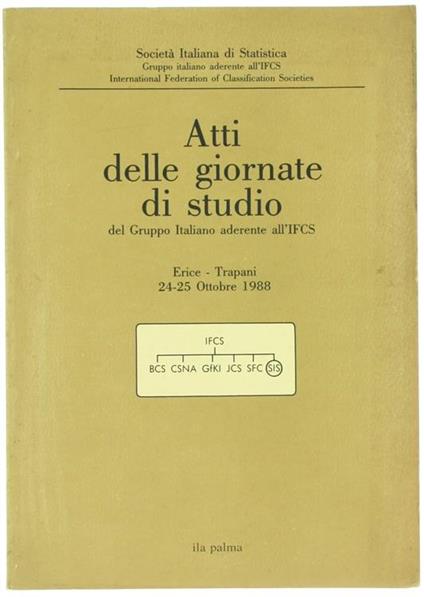 Atti delle Giornate di Studio del Gruppo Italiano Aderente all'Ifcs. Erice-Trapani 24-25 Ottobre 1988 - copertina
