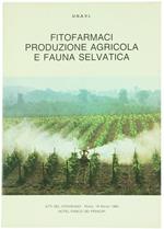 Fitofarmaci, Produzione Agricola e Fauna Selvatica
