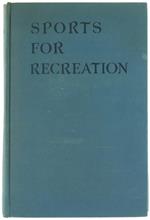 Sports for Recreation and How to Play Them