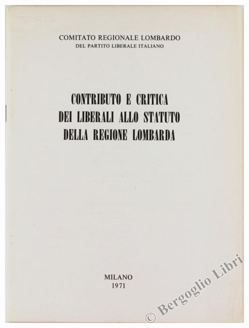 Contributo e Critica dei Liberali Allo Statuto della Regione Lombarda - copertina