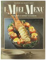 I Miei Menu: Piatti Speciali per Occasioni Speciali