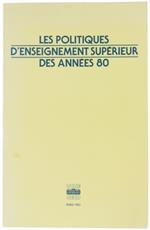 Les Politiques d'Enseignement Supérieur des Années 80. Conférence Intergouvernementale Ocde 12/14 Octobre 1981