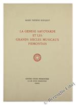 La Genese Savoyarde et les Grands Siecles Musicaux Piemontais