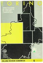 Innovazione in Provincia di Torino: l'Industria