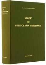 Saggio di Bibliografia Veneziana (Ristampa Anastatica)