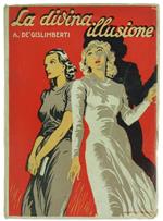 La Divina Illusione - Romanzo