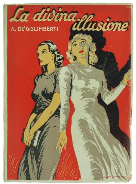 La Divina Illusione - Romanzo - Adriana De Gislimberti - copertina