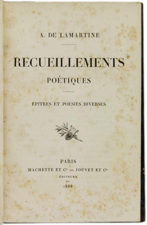 Recueillements Poétiques. Épitres et Poésies Diverses