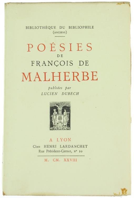 Poesies de François de Malherbe Publiés Par Lucien Dubech - François de Malherbe - copertina