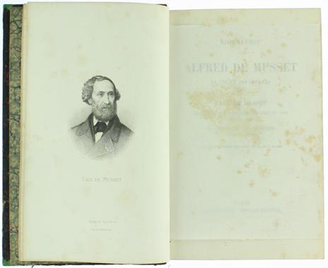 Biographie de Alfred de Musset Sa Vie et Ses Oeuvres. Avec Fragments Inédits en Prose et en Vers et Lettres Inédites - Paul de Musset - 2