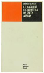 Le macchine e l'industria da Smith a Marx
