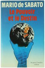 Le Pouvoir et le Destin