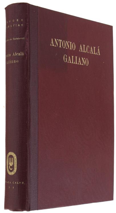 Antonio Alcalà Galiano (El Hombre Que No Llegò