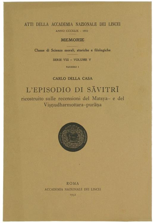 L' Episodio di Savitri Ricostruito sulle Recensioni del Matsya e del Visnudharmottara-Purana - Carlo Della Casa - copertina