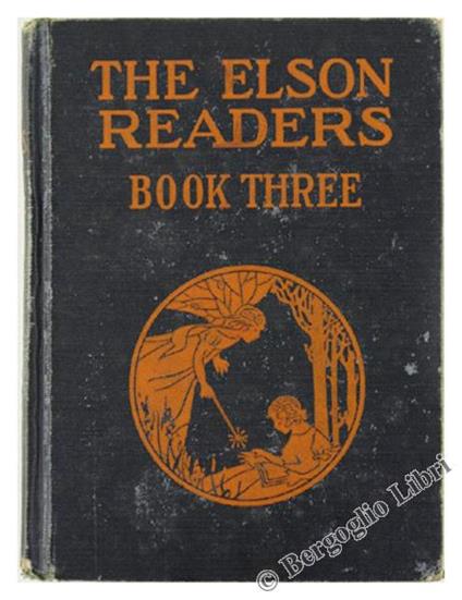 The Elson Readers. Book Three (Revision of Elson Primary School Reader, Book Three) - William H. Elson - copertina