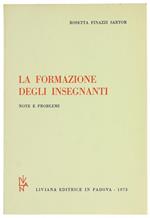 La Formazione degli Insegnanti. Note e Problemi