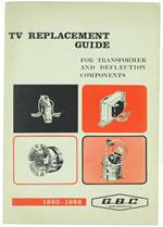 Tv Replacement Guide for Transformer and Defletion Components