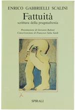 Fattuità. Scrittura della pragmafenia