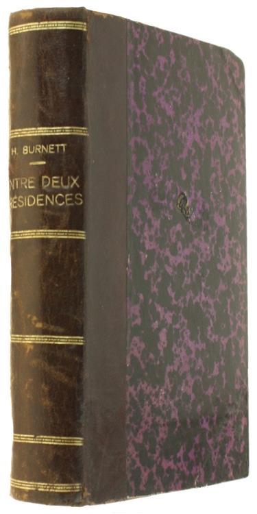 Entre Deux Presidences. Roman Americain Traduit Par A.Hédouin. Complet des 2 Tomes - Frances Hodgson Burnett - copertina