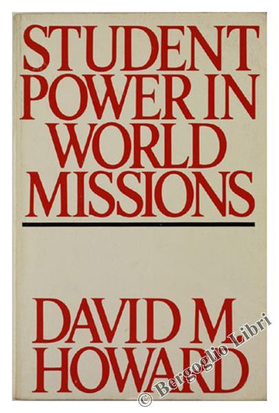Student Power in World Missions - David M. Howard - copertina