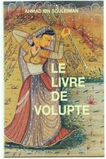 Le Livre de Volupté. Pour Que le Vieillard Recouvre Sa Jeunesse