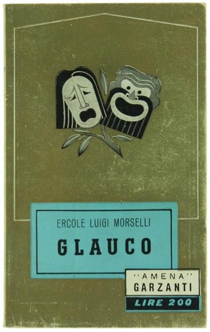 Glauco. Tragedia in Tre Atti - Ercole Luigi Morselli - copertina