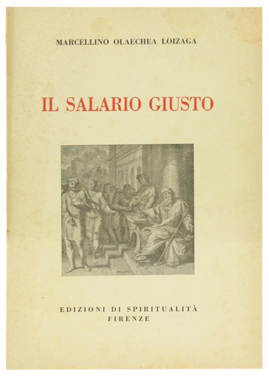 Il Salario Giusto - Marcellino Olaechea Loizaga - copertina