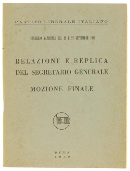 Relazione e Replica del Segretario Generale. Mozione Finale. Consiglio Nazionale del 26 e 27 Settembre 1959 - copertina