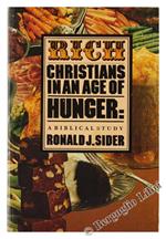 Rich Christians in an Age of Hunger: a Biblical Study