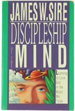 Discipleship of the Mind. Learning to Love God in the Ways We Think
