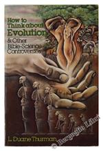 How to Think About Evolution & Other Bible-Science Controversies