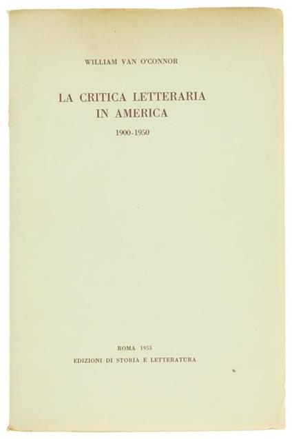 La Critica Letteraria in America 1900-1950 - William Van òConnor - copertina