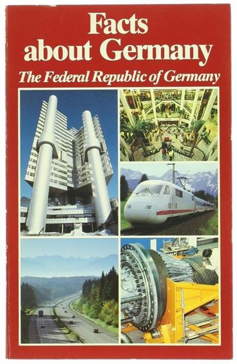 Facts About Germany. The Federal Republic of Germany - copertina