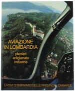 Aviazione in Lombardia. Pionieri Artigianato Industria