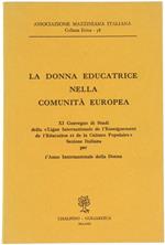 La Donna Educatrice nella Comunità Europea - IX Convegno di Studi della 